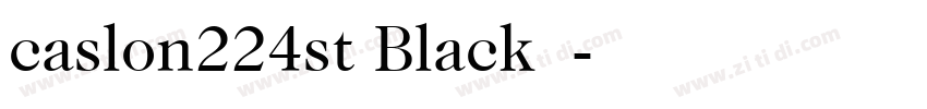 caslon224st Black字体字体转换